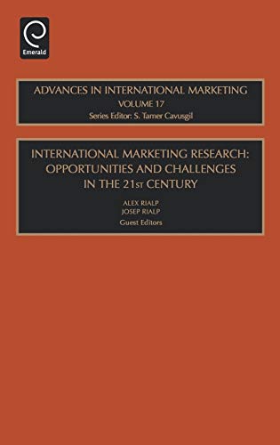 International Marketing Research: Opportunities and Challenges in the 21st Century (Advances in International Marketing) (Advances in International Marketing, 17, Band 17)
