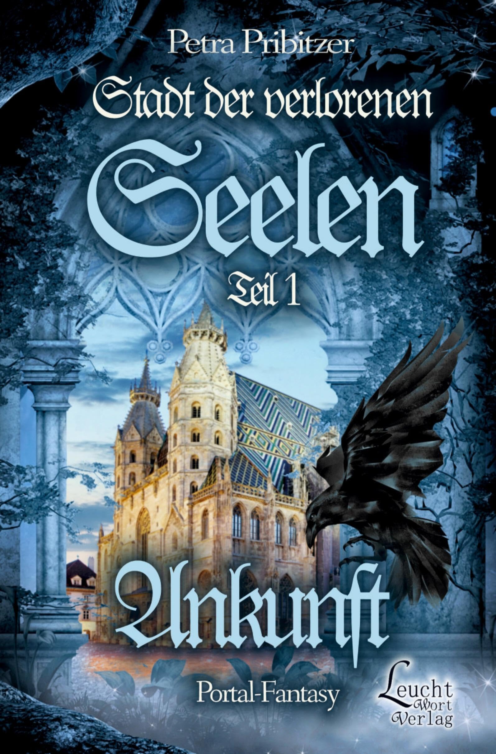 Stadt der Verlorenen Seelen – Ankunft (Portal-Fantasy 1 Sonderausgabe)