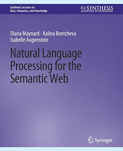 Natural Language Processing for the Semantic Web (Synthesis Lectures on Data, Semantics, and Knowledge)