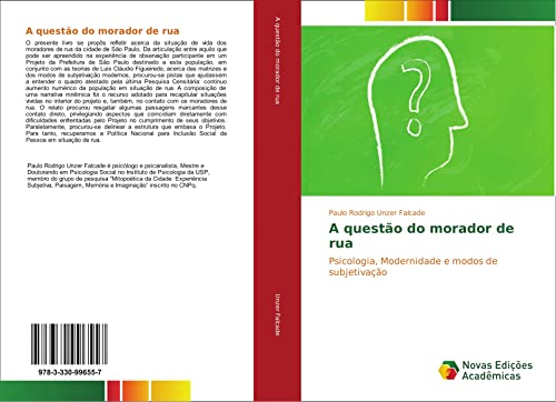 A questão do morador de rua: Psicologia, Modernidade e modos de subjetivação