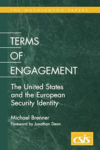 Terms of Engagement: The United States and the European Security Identity (Washington Papers)