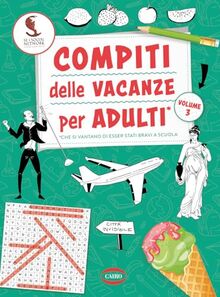 Compiti delle vacanze per adulti (Vol. 3)