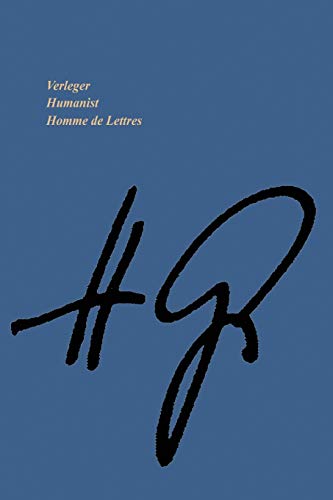 Verleger * Humanist Homme de Lettres: 8. August 1912 – 2. März 2001