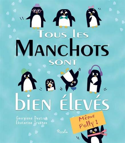 Tous Les Manchots Sont Bien élevés