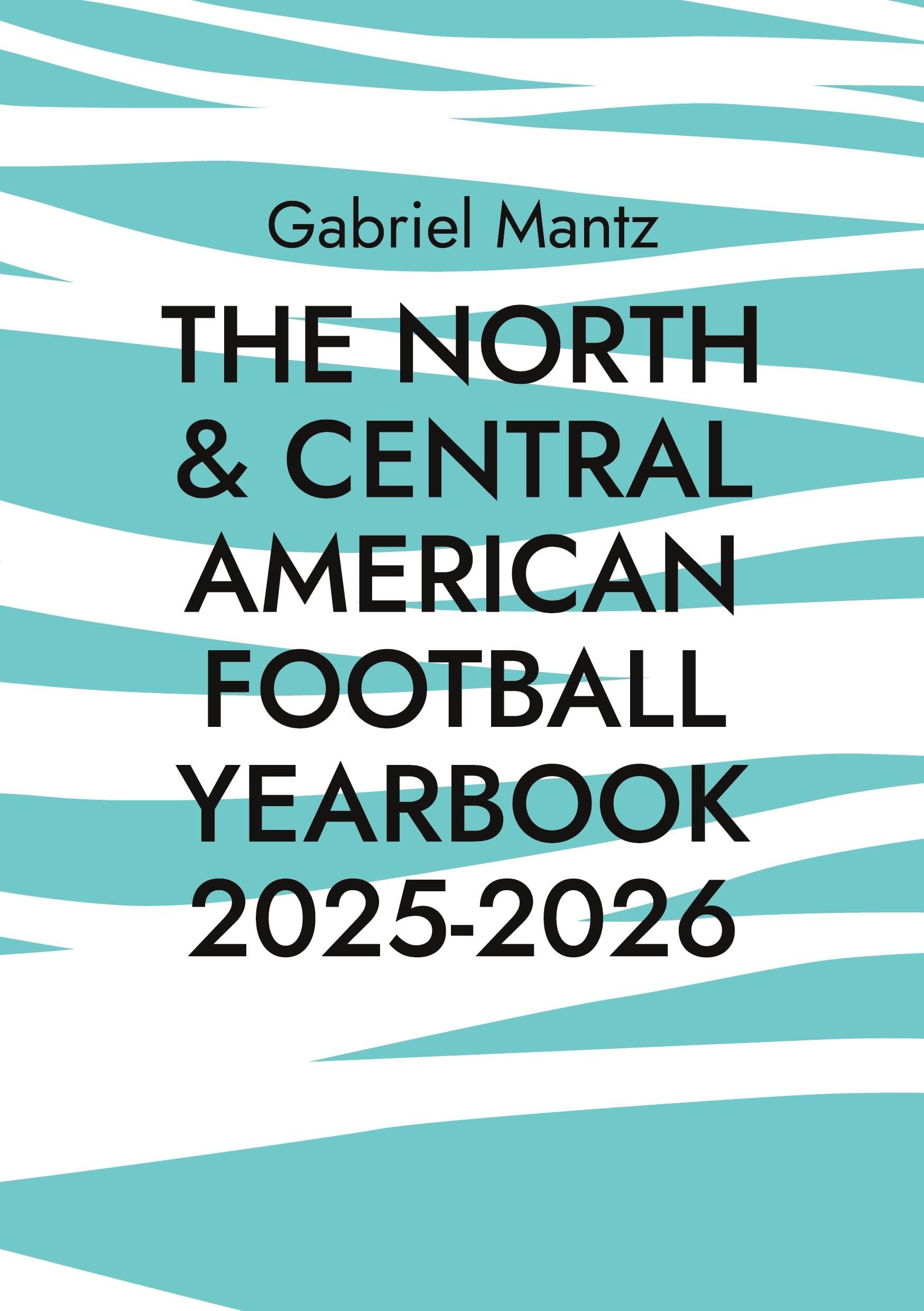 The North & Central American Football Yearbook 2025-2026