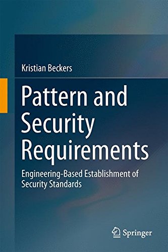 Pattern and Security Requirements: Engineering-Based Establishment of Security Standards