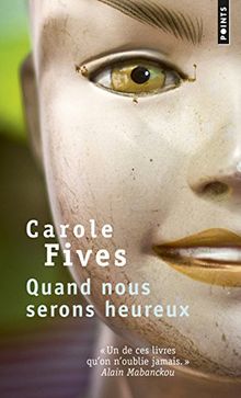 Quand nous serons heureux : fictions