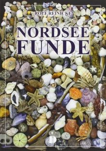 Nordsee Funde: Ein Strandgut-Bestimmungsbuch