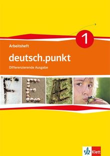 deutsch.punkt / Arbeitsheft 5. Schuljahr: Differenzierende Ausgabe