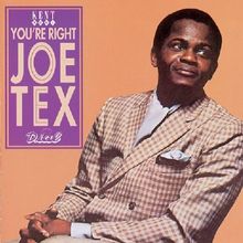 You'Re Right,Joe Tex