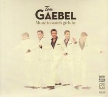 Music to Watch Girls By von Gaebel,Tom | CD | Zustand sehr gut