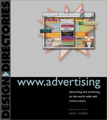 www.advertising: Advertising and Marketing on the World Wide Web (Design Directories)