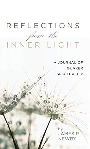 Reflections from the Inner Light: A Journal of Quaker Spirituality