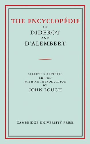 The Encyclopedie of Diderot and D'Alembert: Selected Articles