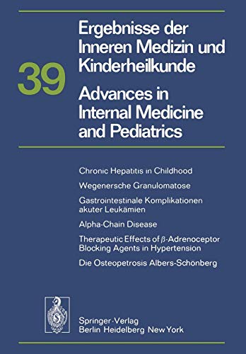 Ergebnisse der Inneren Medizin und Kinderheilkunde/Advances in Internal Medicine and Pediatrics (Ergebnisse der Inneren Medizin und Kinderheilkunde. ... Medicine and Pediatrics, 39, Band 39)