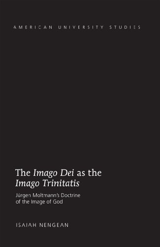 The «Imago Dei» as the »Imago Trinitatis»: Jürgen Moltmann's Doctrine of the Image of God (American University Studies - Series VII: Theology and Religion)