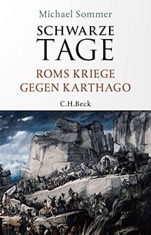 Schwarze Tage: Roms Kriege gegen Karthago