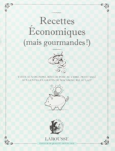 Recettes économiques (mais gourmandes) : tarte aux oignons, rôti de porc au cidre, petit salé aux lentilles, gratin de macaroni, riz au lait