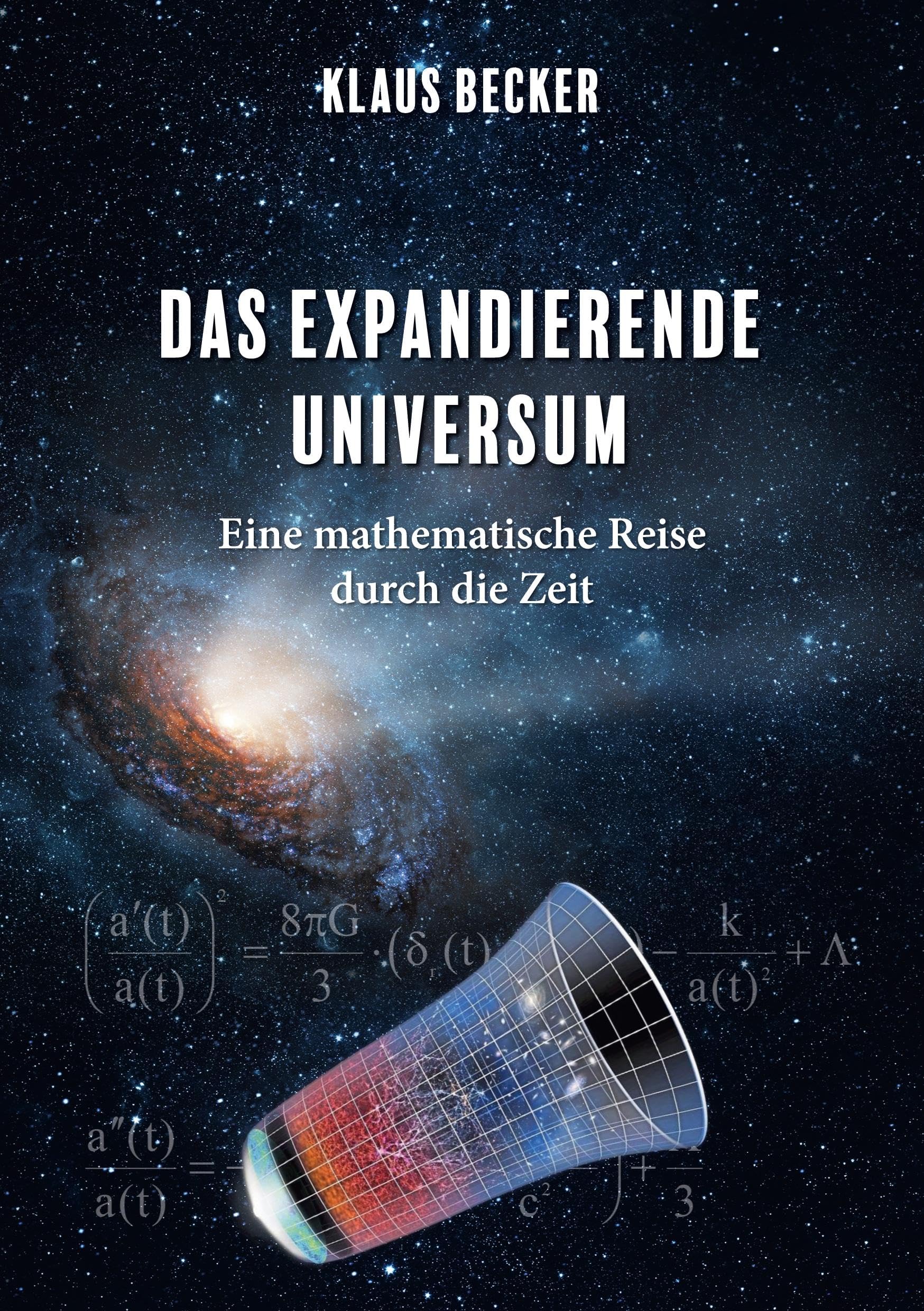 Das expandierende Universum: Eine mathematische Reise durch die Zeit
