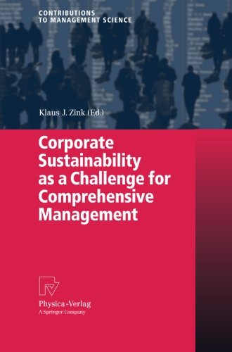 Corporate Sustainability as a Challenge for Comprehensive Management (Contributions to Management Science)