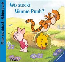 Wo steckt Winnie Puuh?: Mein Guckloch-Bilderbuch