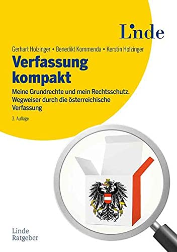 Verfassung kompakt: Meine Grundrechte und mein Rechtsschutz. Wegweiser durch die österreichische Verfassung (Ausgabe Österreich)