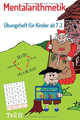 Mentalarithmetik: Übungsheft für Kinder ab 7 J.