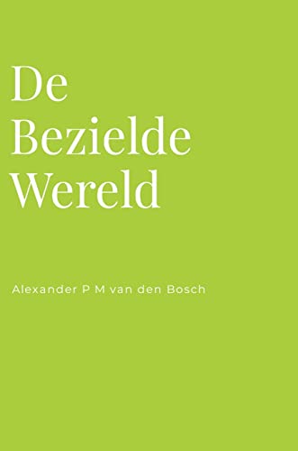 De Bezielde Wereld