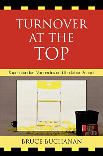 Turnover at the Top: Superintendent Vacancies and the Urban School