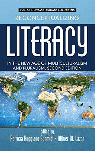 Reconceptualizing Literacy in the New Age of Multiculturalism and Pluralism, 2nd Edition (HC) (Literacy, Language and Learning)