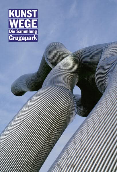 KunstWege: Die Sammlung Grugapark