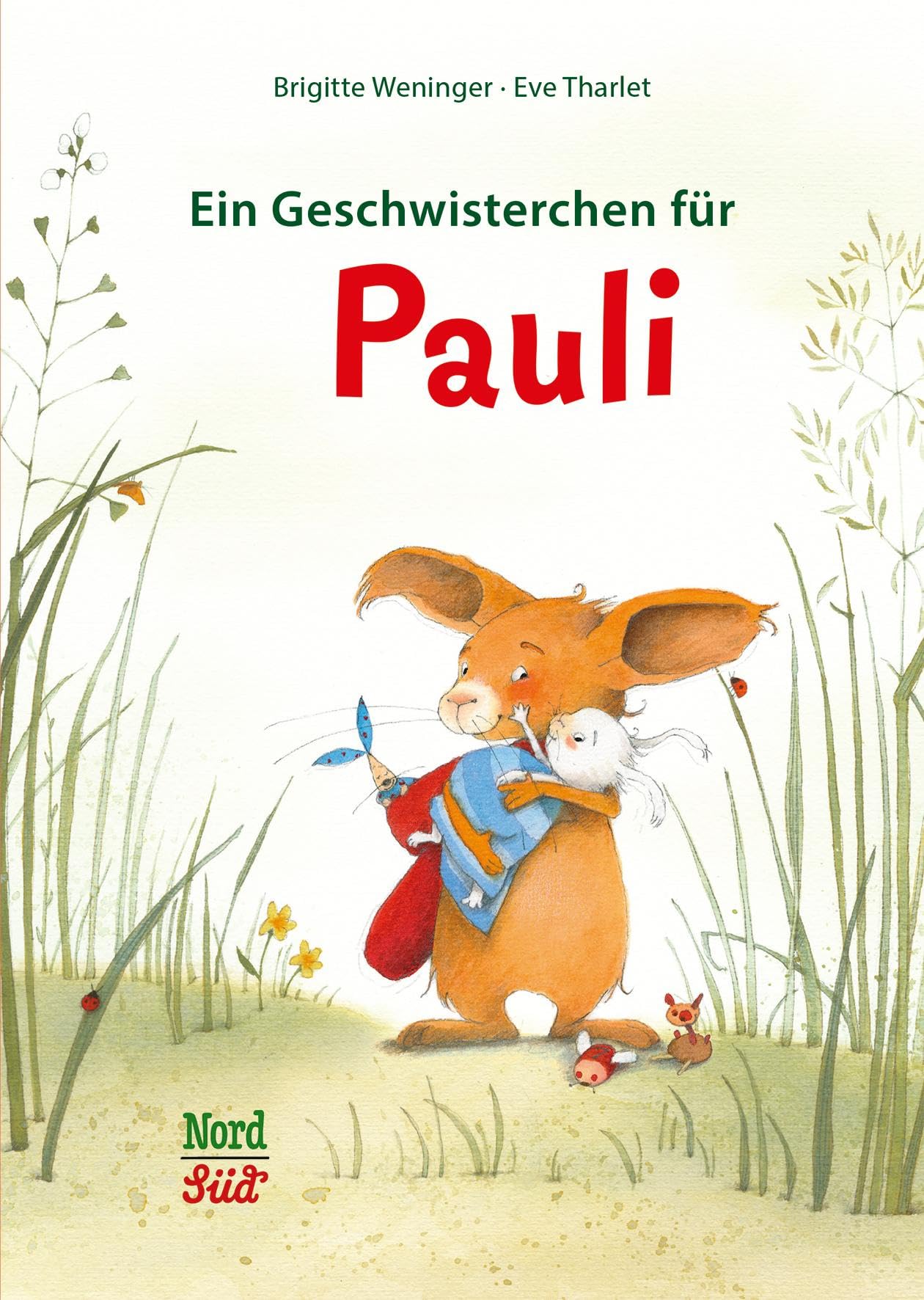 Weninger, Brigitte: Ein Geschwisterchen für Pauli