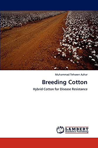 Breeding Cotton: Hybrid Cotton for Disease Resistance