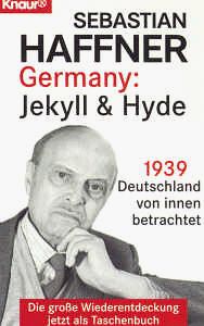 Germany. Jekyll und Hyde. 1939 - Deutschland von innen betrachtet.