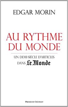 Au rythme du monde : un demi-siècle d'articles dans Le Monde