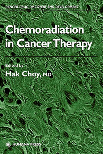 Chemoradiation in Cancer Therapy (Cancer Drug Discovery and Development)