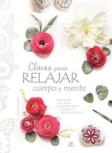 Claves Para Relajar Cuerpo Y Mente (Manualidades, Band 2)