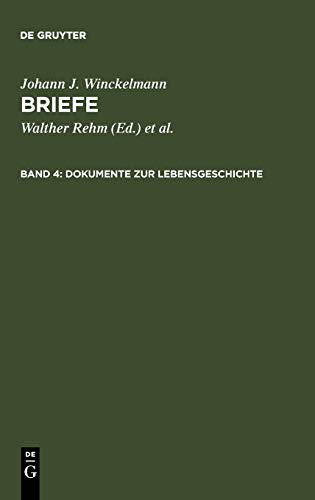 Dokumente zur Lebensgeschichte (Johann J. Winckelmann: Briefe)