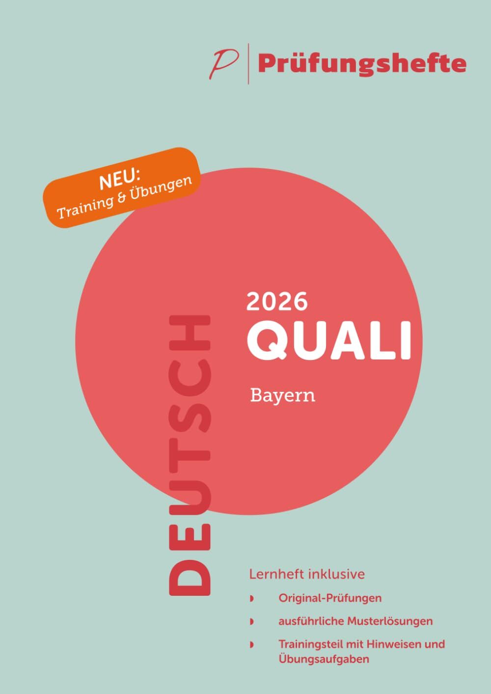 Prüfungsheft & Training - 2026 Deutsch Qualifizierender Abschluss / Quali - Bayern - Original-Prüfungen und Lösungen