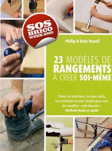 Petits rangements à créer soi même : 23 projets pour tous les espaces