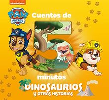 Paw Patrol | Patrulla Canina. Recopilatorio de cuentos - Cuentos de 5 minutos. Dinosaurios y otras historias (Nickelodeon)