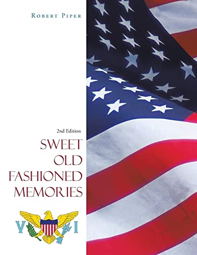 Sweet Old Fashioned Memories: 2Nd Edition