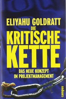 Die Kritische Kette: Das neue Konzept im Projektmanagement