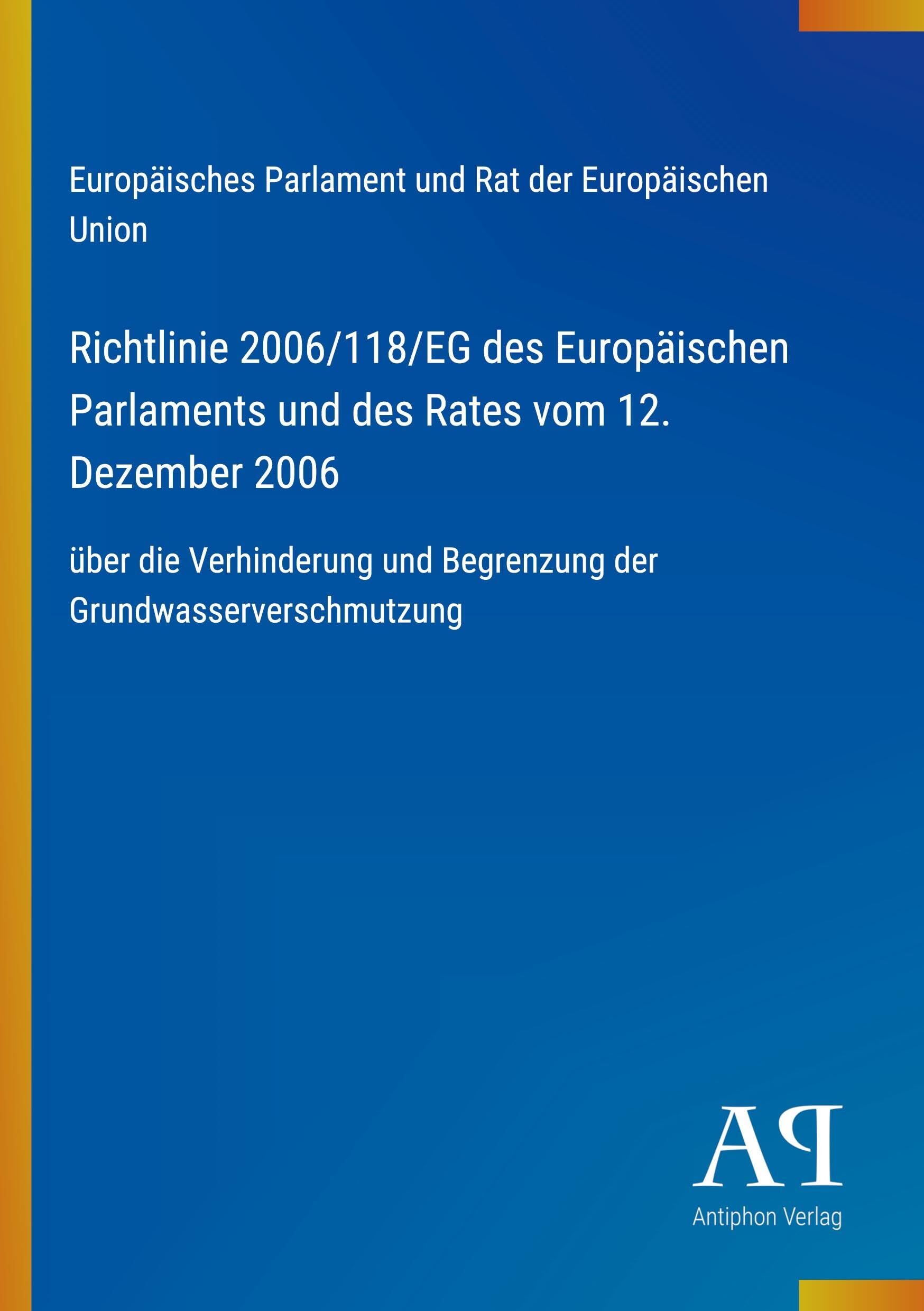 Richtlinie 2006/118/EG des Europäischen Parlaments und des Rates vom 12. Dezember 2006