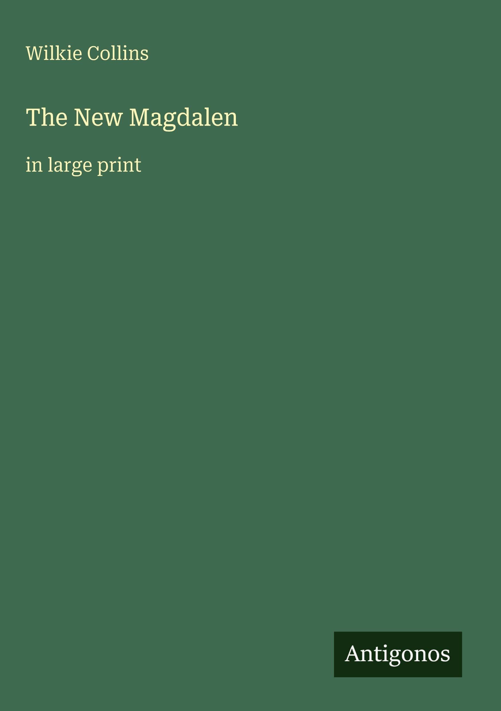 The New Magdalen: in large print