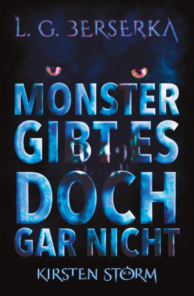 Monster gibt es doch gar nicht: L.G. Berserka (Magischer Weltenbund – Monster-Reihe)