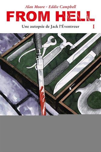 From hell : une autopsie de Jack l'Eventreur. Vol. 1