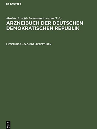 Arzneibuch der Deutschen Demokratischen Republik, Lieferung 1, ¿2AB¿DDR¿Rezepturen