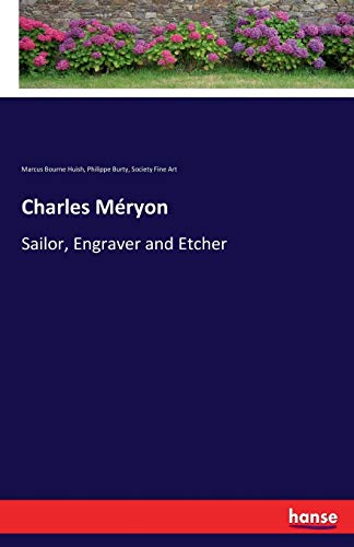 Charles Méryon: Sailor, Engraver and Etcher