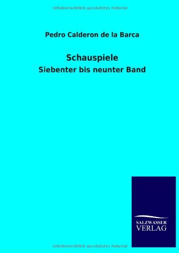 Schauspiele: Siebenter bis neunter Band